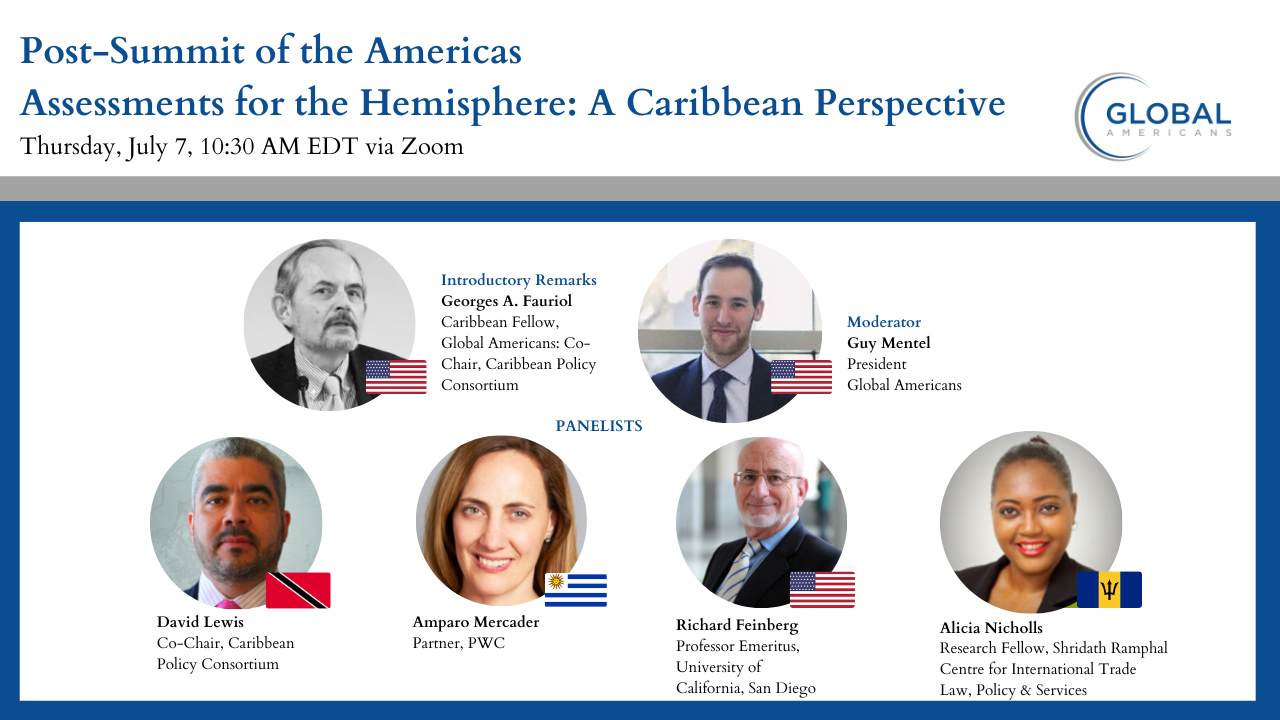 Webinar: Post-Summit of the Americas Assessments for the Hemisphere: A Caribbean Perspective – July 7